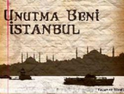 Unutma Beni �stanbul �d�l� Kapt�